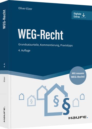 WEG-Recht: Grundsatzurteile, Kommentierung, Praxistipps (Haufe Fachbuch) von Haufe Lexware GmbH